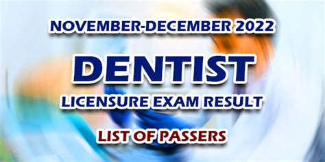 RESULTS: November 2022 Dentist Licensure .